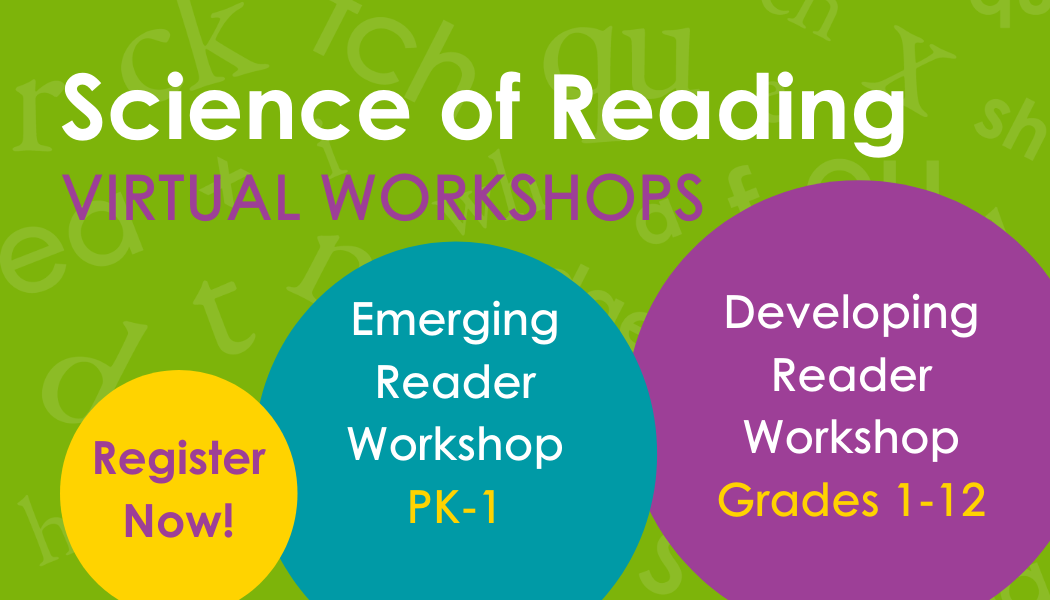 Science of Reading Free Virtual Workshops PK-12