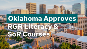 Oklahoma Approves RGR Literacy & SoR Courses