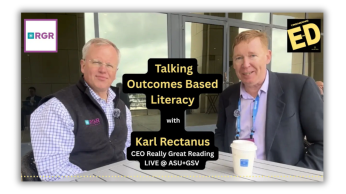 Talking Outcomes-Based Literacy with Really Great Reading CEO Karl Rectanus