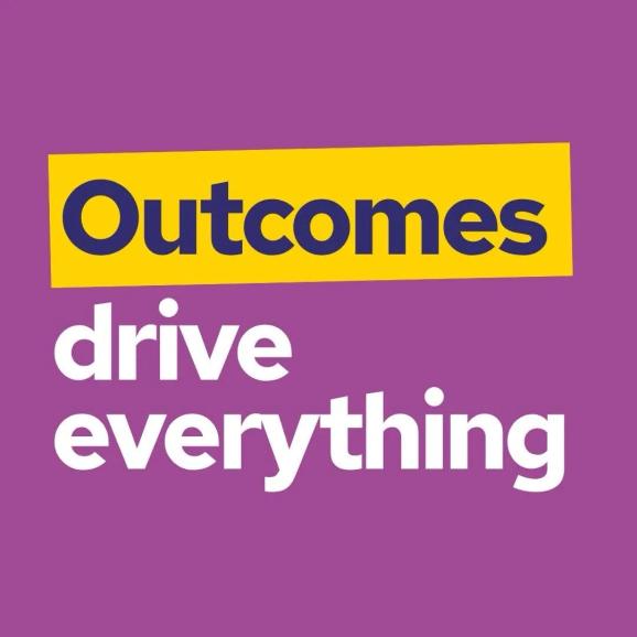 Outcomes Drive Everything