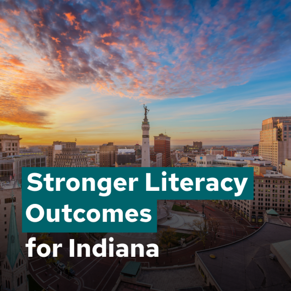 Stronger Literacy Outcomes for Indiana
